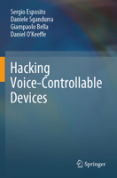 Hacking Voice-Controllable Devices 3031881443 Book Cover