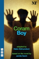 Coram Boy: Jamila Gavin's Whitbread Award-winning Novel Transformed into a Play 1854598945 Book Cover
