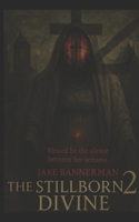 The Stillborn Divine: Part Two: The Harvester's Key B0FSLG7JGP Book Cover
