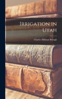 Irrigation in Utah 1018229612 Book Cover