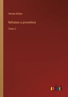 Refranes o proverbios: Tomo 2 3368112309 Book Cover