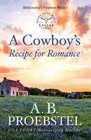 A Cowboy's Recipe for Romance 1946292338 Book Cover