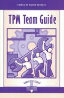 Tpm Team Guide (Shopfloor Series) 156327079X Book Cover