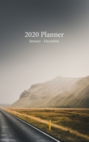 2020 Planner January - December: A Monthly and Weekly Planner Starting from January 1st to December 31st 2020, Covers Calendars for 2019, 2020, 2021, ... Spreads (Lonely Foggy Road Image Cover) 1670475166 Book Cover