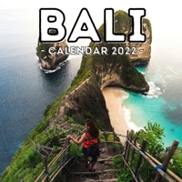 Bali Calendar 2022: 16-Month Calendar, Cute Gift Idea For Indonesia Lovers Women & Men B0989WXZ78 Book Cover