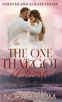 The One That Got Away: (The Forever and Always series Book 2) 1954938616 Book Cover