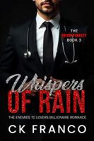 Whispers of Rain (The Orion Dynasty Book 3): The Enemies to Lovers Billionaire Romance 1970744049 Book Cover