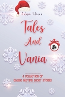 Tales And Vania: A Collection Of Classic Bedtime Short Stories B09H97CRZF Book Cover