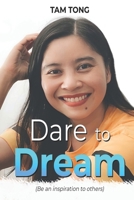 Dare to Dream: B0CN6XNZVN Book Cover