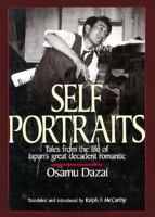 Self-Portraits: Tales from the Life of Japan's Great Decadent Romantic 4770016891 Book Cover