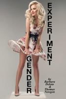 Gender Experiment: An LGBT, Transgender Romance 1720855773 Book Cover