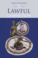 A Lawful Conviction 1665523387 Book Cover