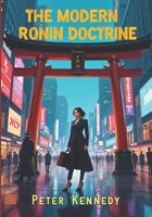 The Modern Ronin Doctrine B0H73QF8MN Book Cover