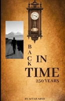 Back in time 250 years B0DT5N48RX Book Cover
