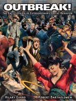 Outbreak! The Encyclopedia of Extraordinary Social Behavior 1933665254 Book Cover