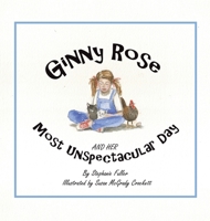 Ginny Rose and Her Most Unspectacular Day 1665529989 Book Cover