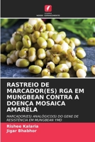 Rastreio de Marcador(es) Rga Em Mungbean Contra a Doença Mosaica Amarela (Portuguese Edition) 6208144264 Book Cover