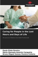 Caring for People in the Last Hours and Days of Life 6209757715 Book Cover