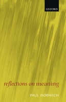 Reflections on Meaning 019925124X Book Cover