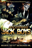 Cincinnati Jack Boy$: Anybody Can Get it-In and Out 1541171624 Book Cover