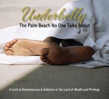 Underbelly: The Palm Beach No One Talks about 097995200X Book Cover