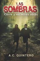 Las sombras: Corre y no mires atras (Las apariencias enga?an) 1981433937 Book Cover