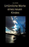 Urtümliche Worte eines neuen Kindes (Softcover) (German Edition) 3384704568 Book Cover