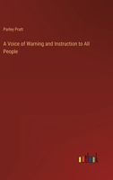 A Voice of Warning and Instruction to All People 3368806262 Book Cover