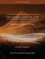 The Arising Army of God : Student's Manual 1798681439 Book Cover
