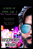 Legend Of Snake Eye 2: The Found Love B0DZHZV78N Book Cover