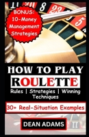 How to Play Roulette B0CV8Y1KFS Book Cover