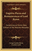 Fugitive Pieces and Reminiscences of Lord Byron 1430472804 Book Cover