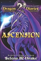 Dragon Diaries: Ascension 1312833416 Book Cover