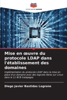 Mise en oeuvre du protocole LDAP dans l'établissement des domaines 6206889270 Book Cover