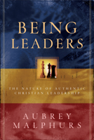 Being Leaders: The Nature of Authentic Christian Leadership 0801091438 Book Cover