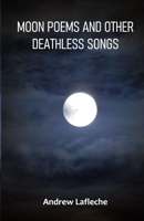 MOON POEMS AND OTHER DEATHLESS SONGS 9390601398 Book Cover