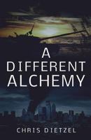 A Different Alchemy 1493792164 Book Cover