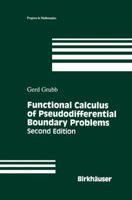 Functional Calculus of Pseudodifferential Boundary Problems 0817637389 Book Cover