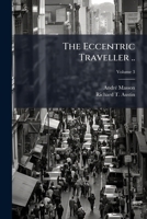 The Eccentric Traveller .. Volume 3 1149348674 Book Cover
