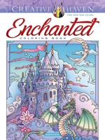 Creative Haven Enchanted Coloring Book 0486849643 Book Cover