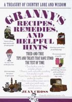 Granny's Recipes, Remedies and Helpful Hints 0517677261 Book Cover