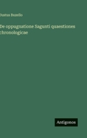 De oppugnatione Sagunti quaestiones chronologicae (Italian Edition) 3563938849 Book Cover