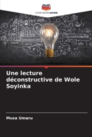 Une lecture déconstructive de Wole Soyinka (French Edition) 6207656164 Book Cover