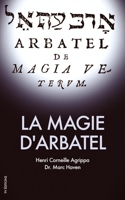La Magie d'Arbatel 1661227619 Book Cover