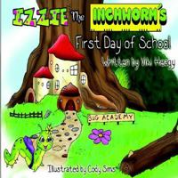 Izzie the Inchworm's First Day of School 0998119407 Book Cover