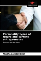 Personality types of future and current entrepreneurs: Structure and description 6203655090 Book Cover