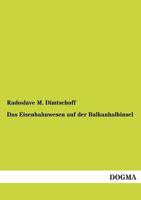 Das Eisenbahnwesen Auf Der Balkanhalbinsel 3956102754 Book Cover
