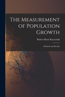 The Measurement of Population Growth: Methods and Results 1015258492 Book Cover