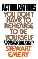 Actualizations: You Don't Have to Rehearse to Be Yourself 0385131224 Book Cover