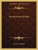The Mysticism Of Philo 142546467X Book Cover